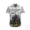 Everything’S Impossible Until Someone Does It Batman Hawaiian Shirt