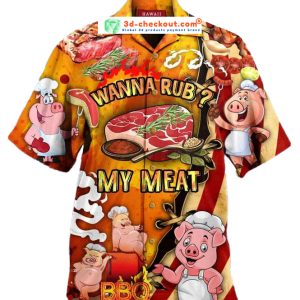 Pig Wanna Rub My Meat Funny Barbecue Hawaiian Shirt